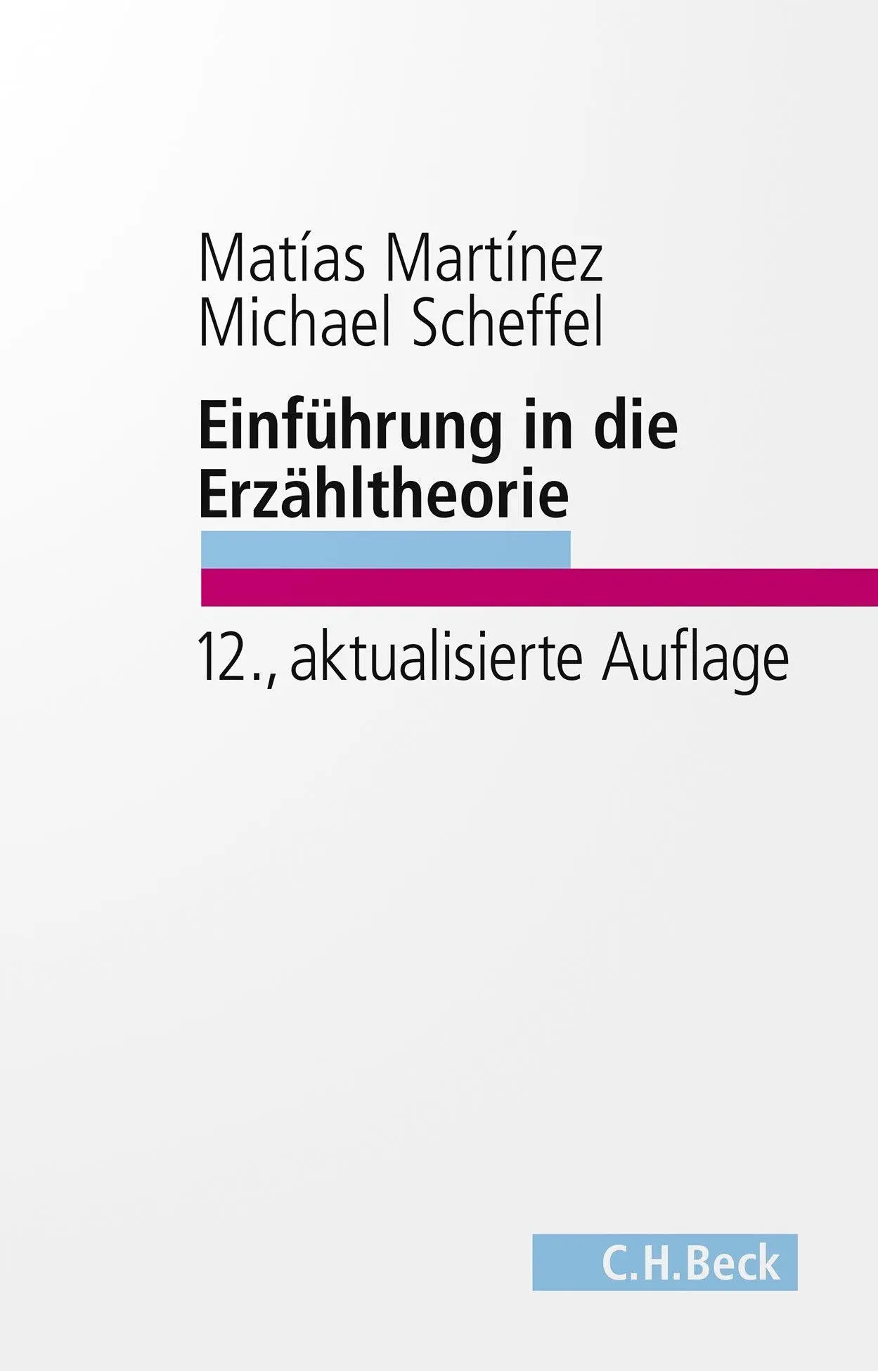 Cover: 9783406840074 | Einführung in die Erzähltheorie | Matías Martínez (u. a.) | Buch