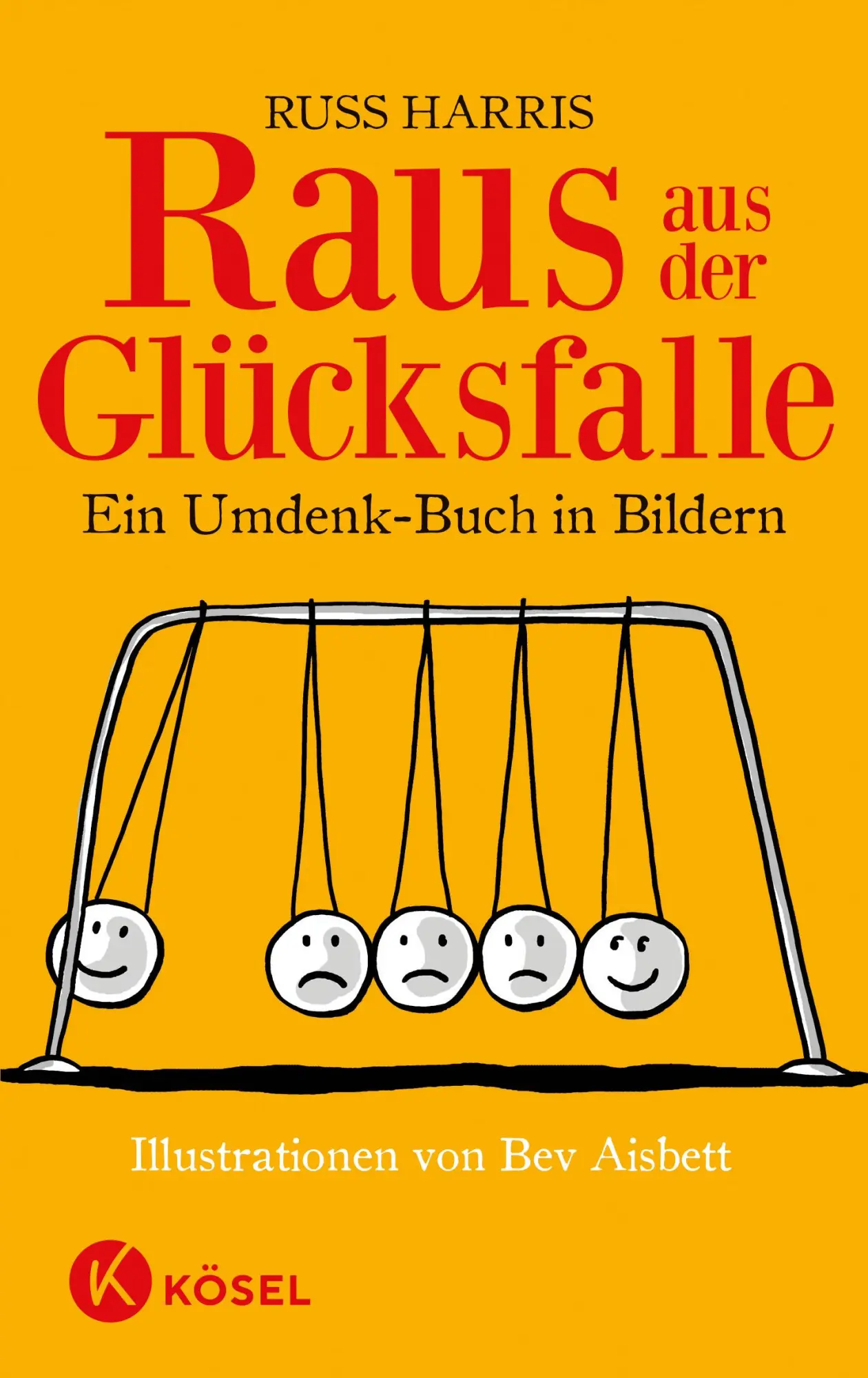 Cover: 9783466310074 | Raus aus der Glücksfalle | Russ Harris | Taschenbuch | 168 S. | 2014