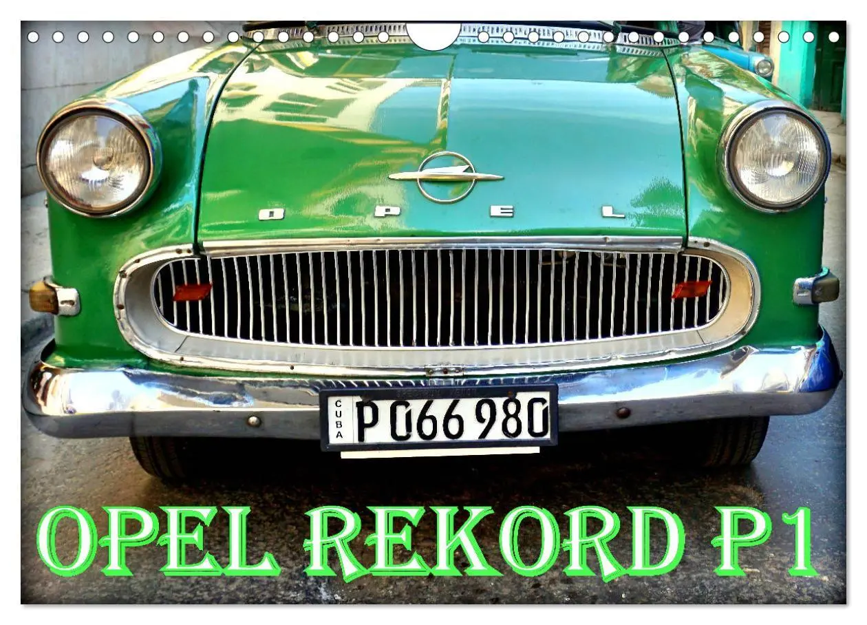 Cover: 9783516040074 | OPEL REKORD P1 (Wandkalender 2026 DIN A4 quer), CALVENDO...