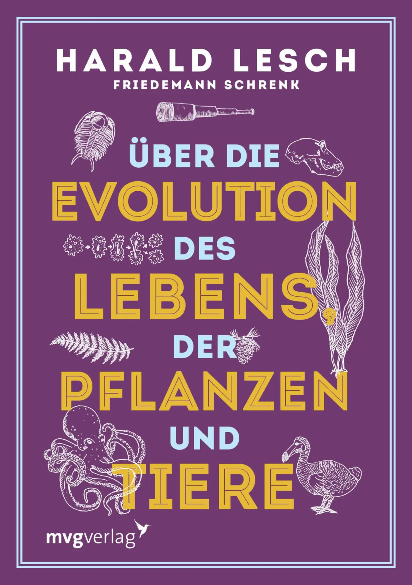Cover: 9783747400074 | Über die Evolution des Lebens, der Pflanzen und Tiere | Lesch (u. a.)