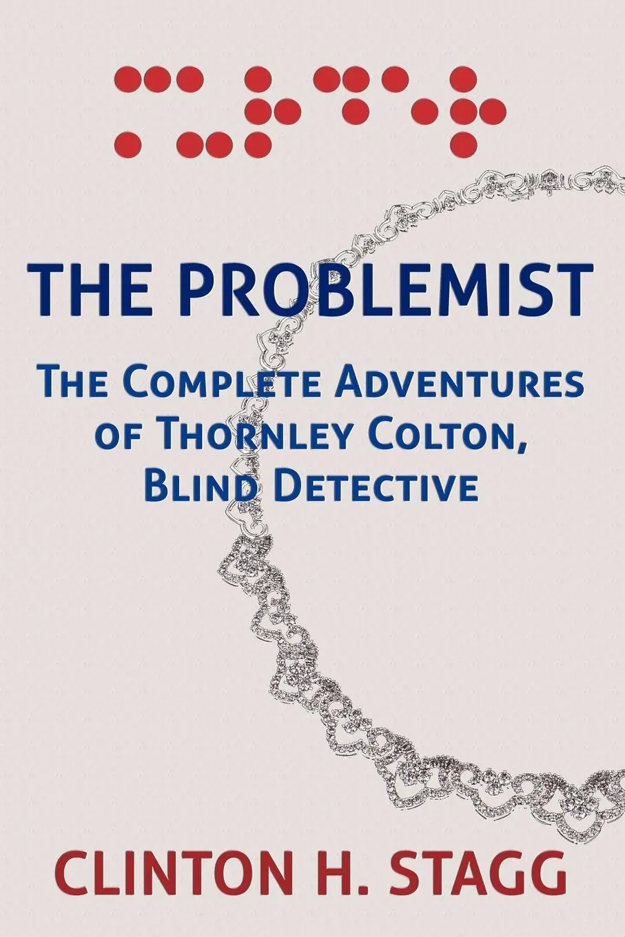 Cover: 9781616460174 | The Problemist | Clinton H. Stagg | Taschenbuch | Englisch | 2010