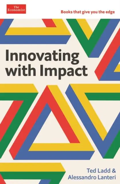 Cover: 9781800810174 | Innovating with Impact | An Economist Edge book | Lanteri (u. a.)
