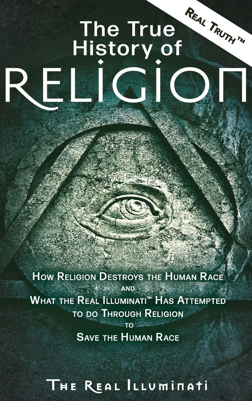 Cover: 9781937390174 | The True History of Religion | Real Illuminati | Buch | Gebunden