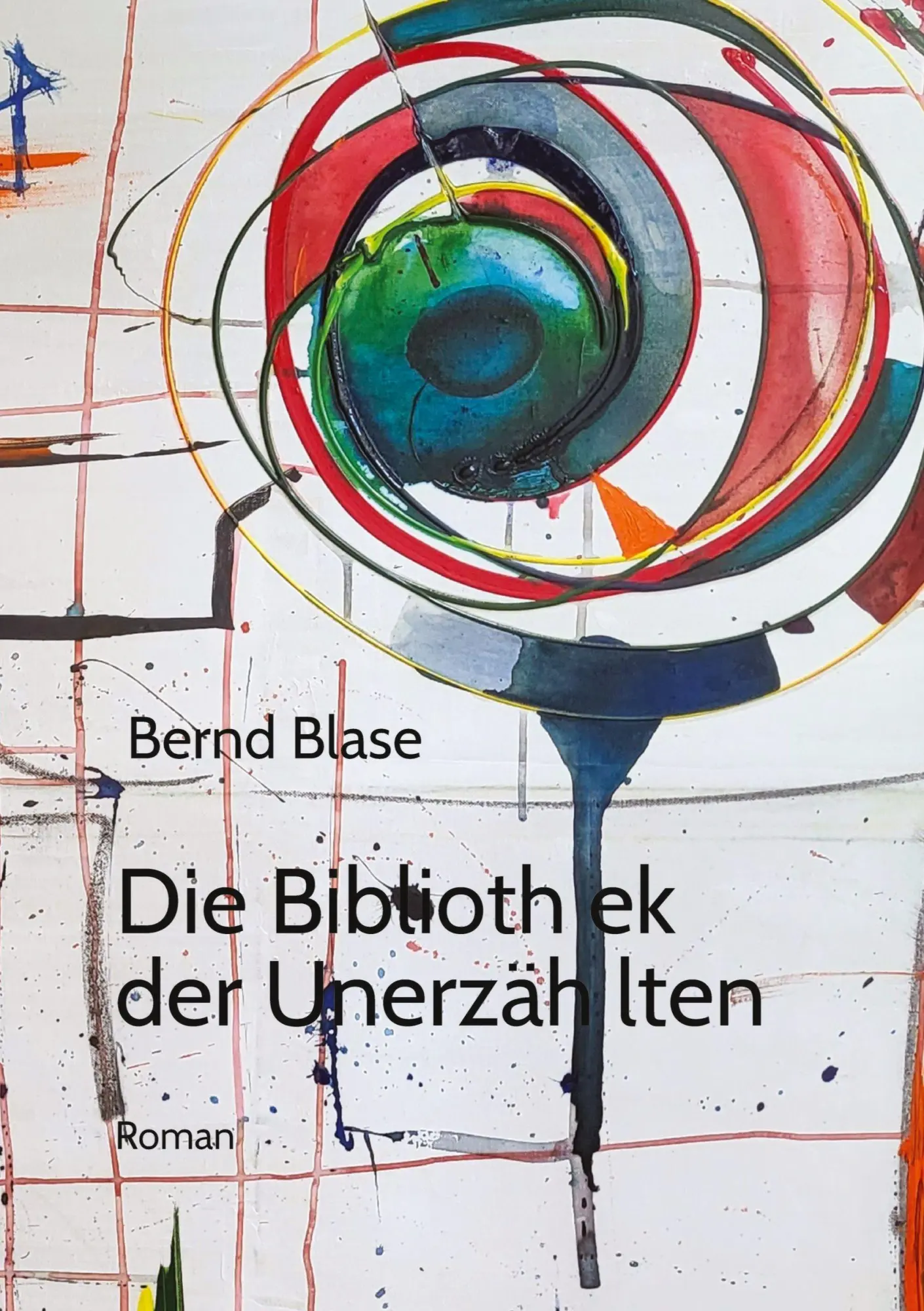 Cover: 9783384680174 | Die Bibliothek der Unerzählten | Bernd Blase | Buch | 184 S. | Deutsch