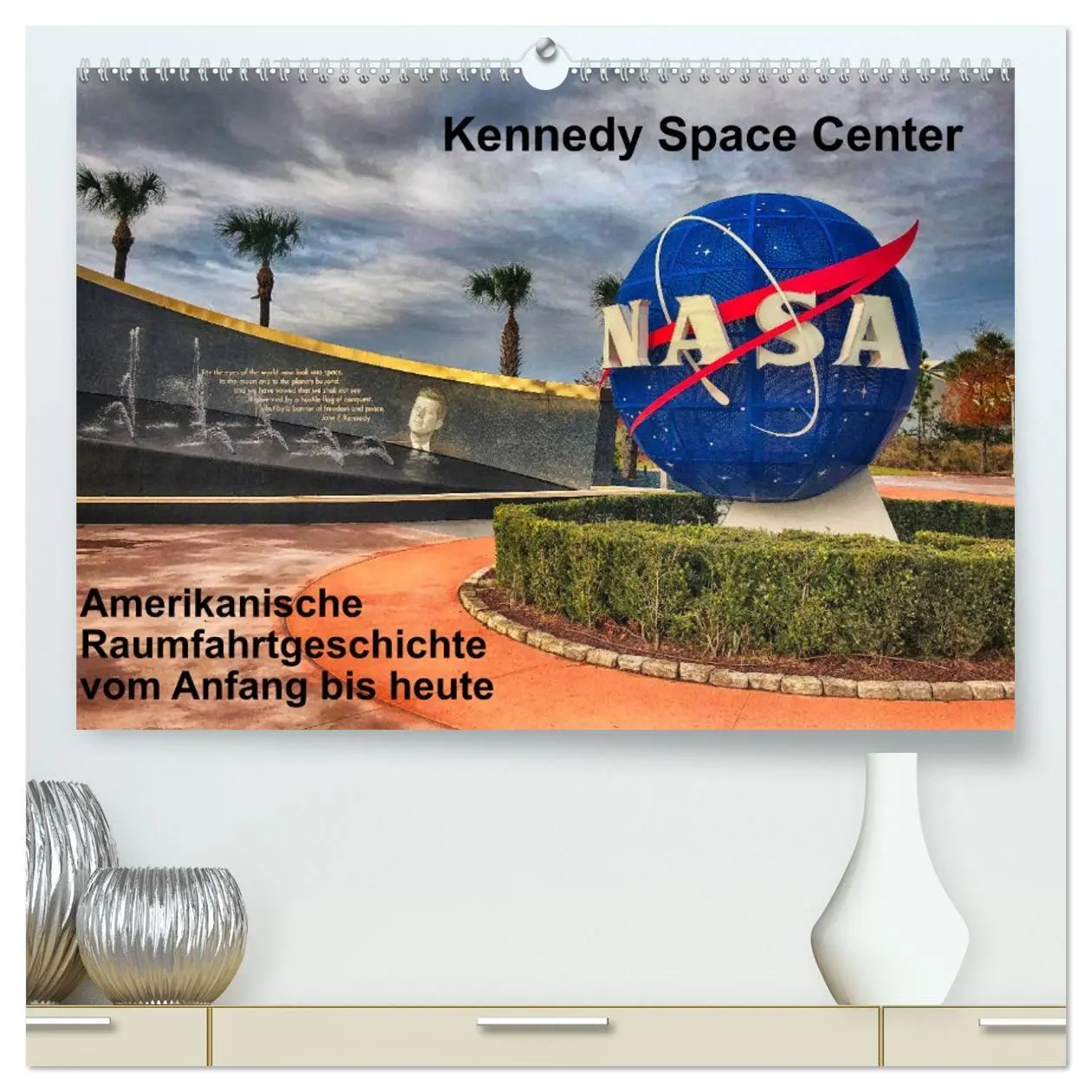 Cover: 9783457700174 | Kennedy Space Center (hochwertiger Premium Wandkalender 2026 DIN A2...