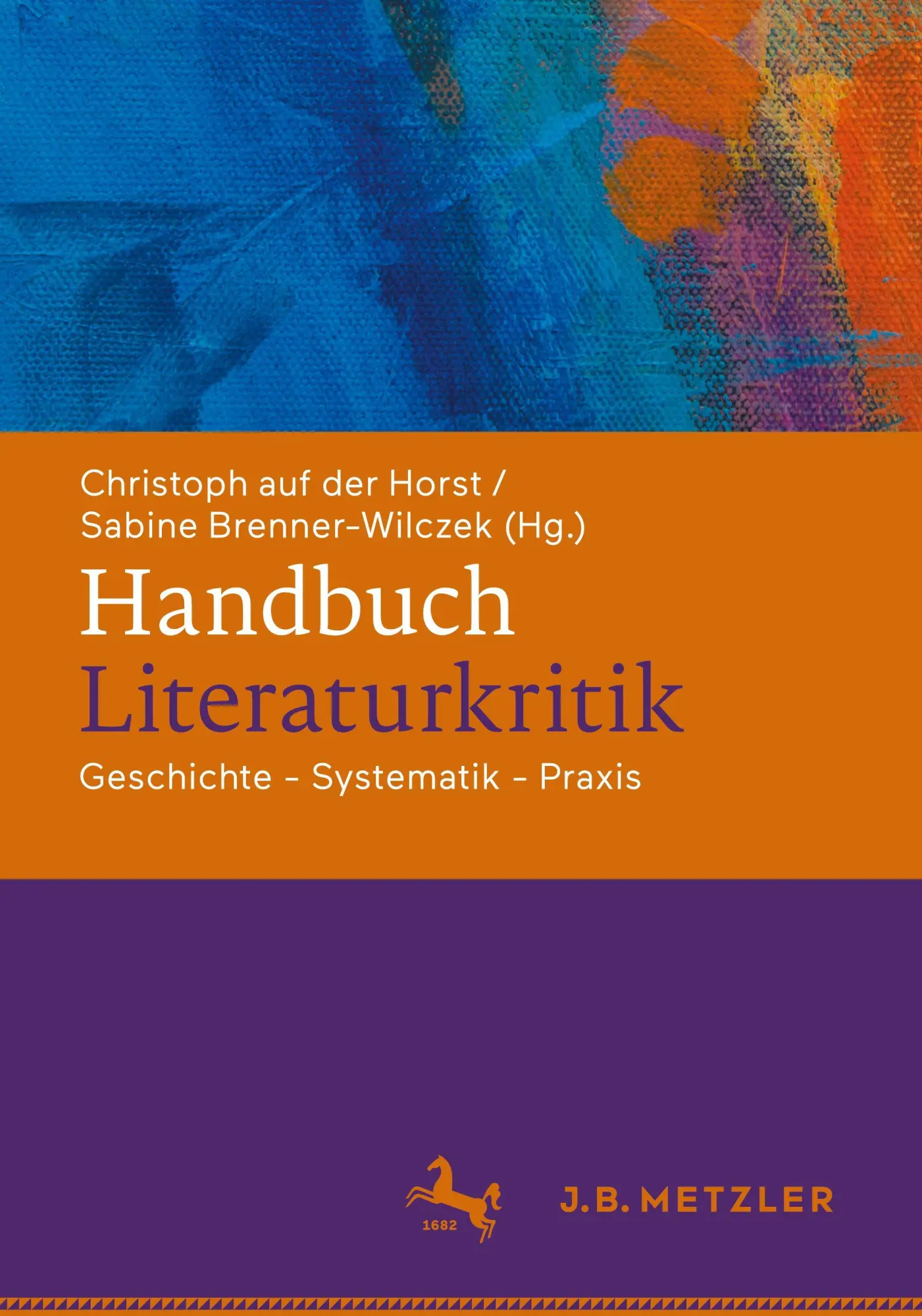 Cover: 9783476060174 | Handbuch Literaturkritik | Geschichte - Systematik - Praxis | Buch
