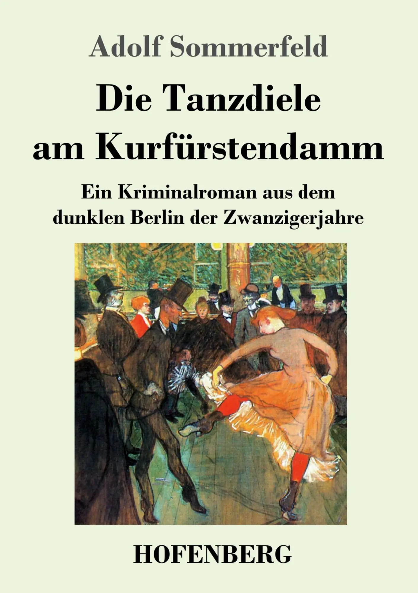 Cover: 9783743740174 | Die Tanzdiele am Kurfürstendamm | Adolf Sommerfeld | Taschenbuch
