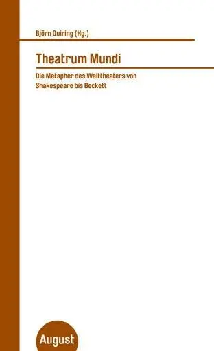 Cover: 9783941360174 | Theatrum Mundi | Björn Quiring | Taschenbuch | 224 S. | Deutsch | 2012