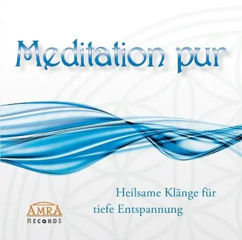 MEDITATION PUR - FÜR EINE TIEFE ENTSPANNUNG, 1 Audio-CD