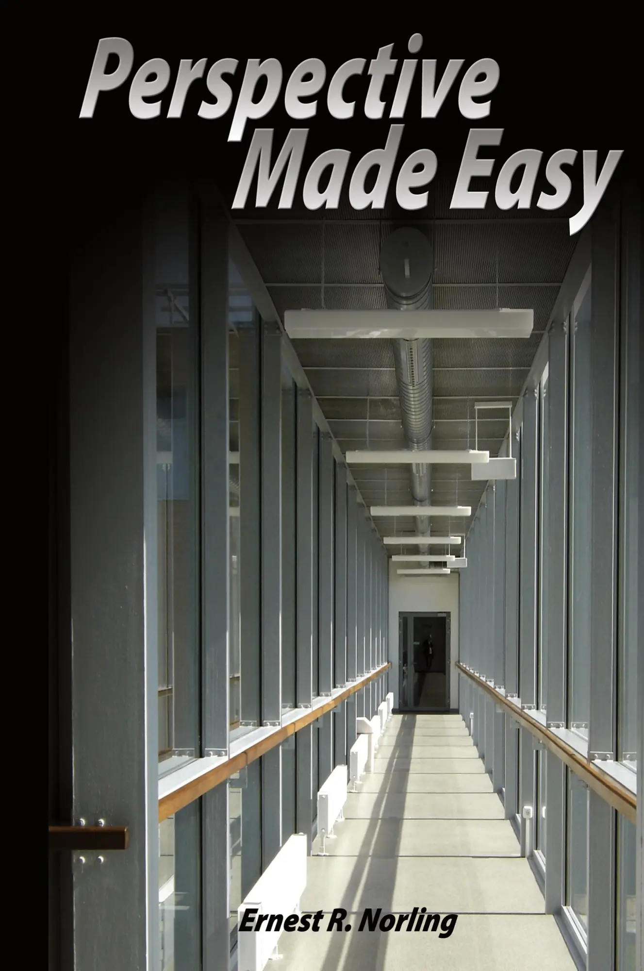 Cover: 9789563100174 | Perspective Made Easy | Ernest R. Norling | Buch | Gebunden | Englisch