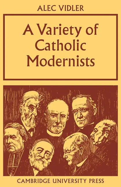 Cover: 9780521100274 | A Variety of Catholic Modernists | Alec R. Vidler | Taschenbuch | 2008