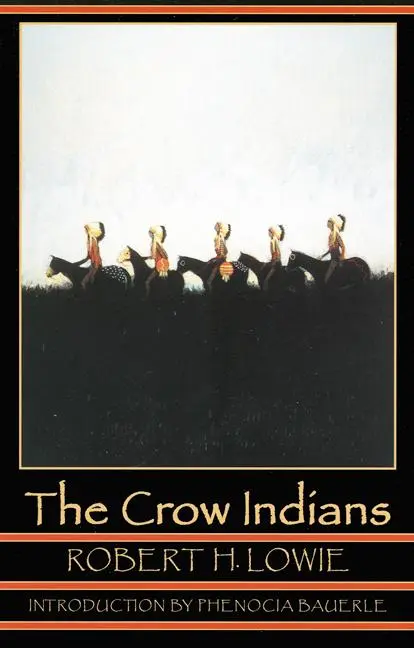 Cover: 9780803280274 | The Crow Indians | Robert H Lowie | Taschenbuch | Englisch | 2004
