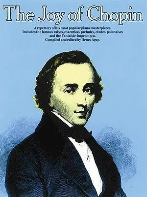 Cover: 9780825680274 | The Joy of Chopin: Piano Solo | Denes Agay | Taschenbuch | Buch | 1992