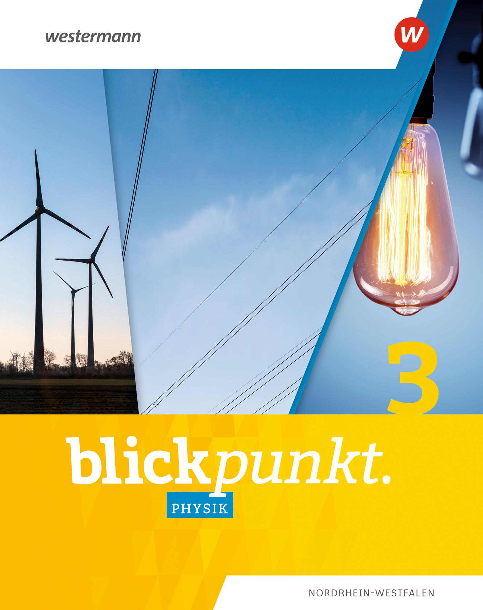 Cover: 9783141020274 | Blickpunkt Physik 3. Schulbuch. Für Nordrhein-Westfalen | Ausgabe 2020