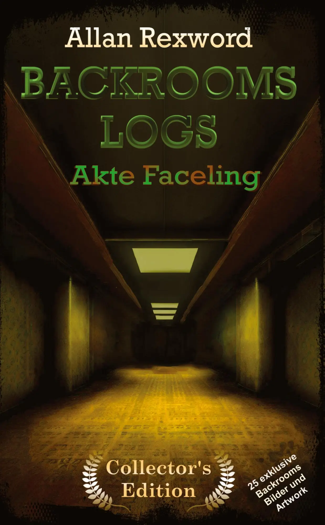 Cover: 9783347970274 | Backrooms Logs: Akte Faceling | Allan Rexword | Taschenbuch | 304 S.