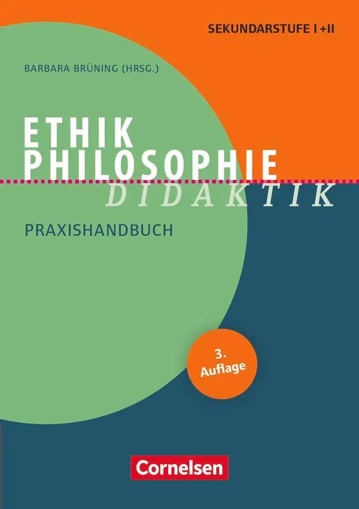 Cover: 9783589150274 | Ethik/Philosophie Didaktik. Praxishandbuch für die Sekundarstufe I...