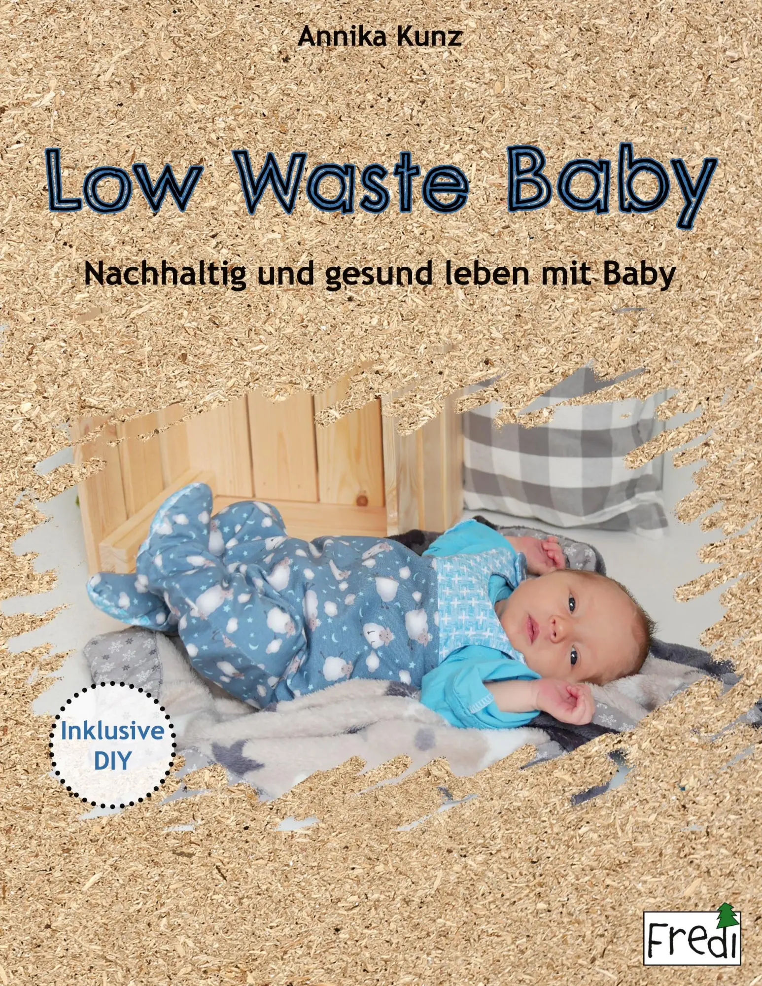 Cover: 9783751960274 | Low Waste Baby | Nachhaltig und gesund leben mit Baby | Annika Kunz