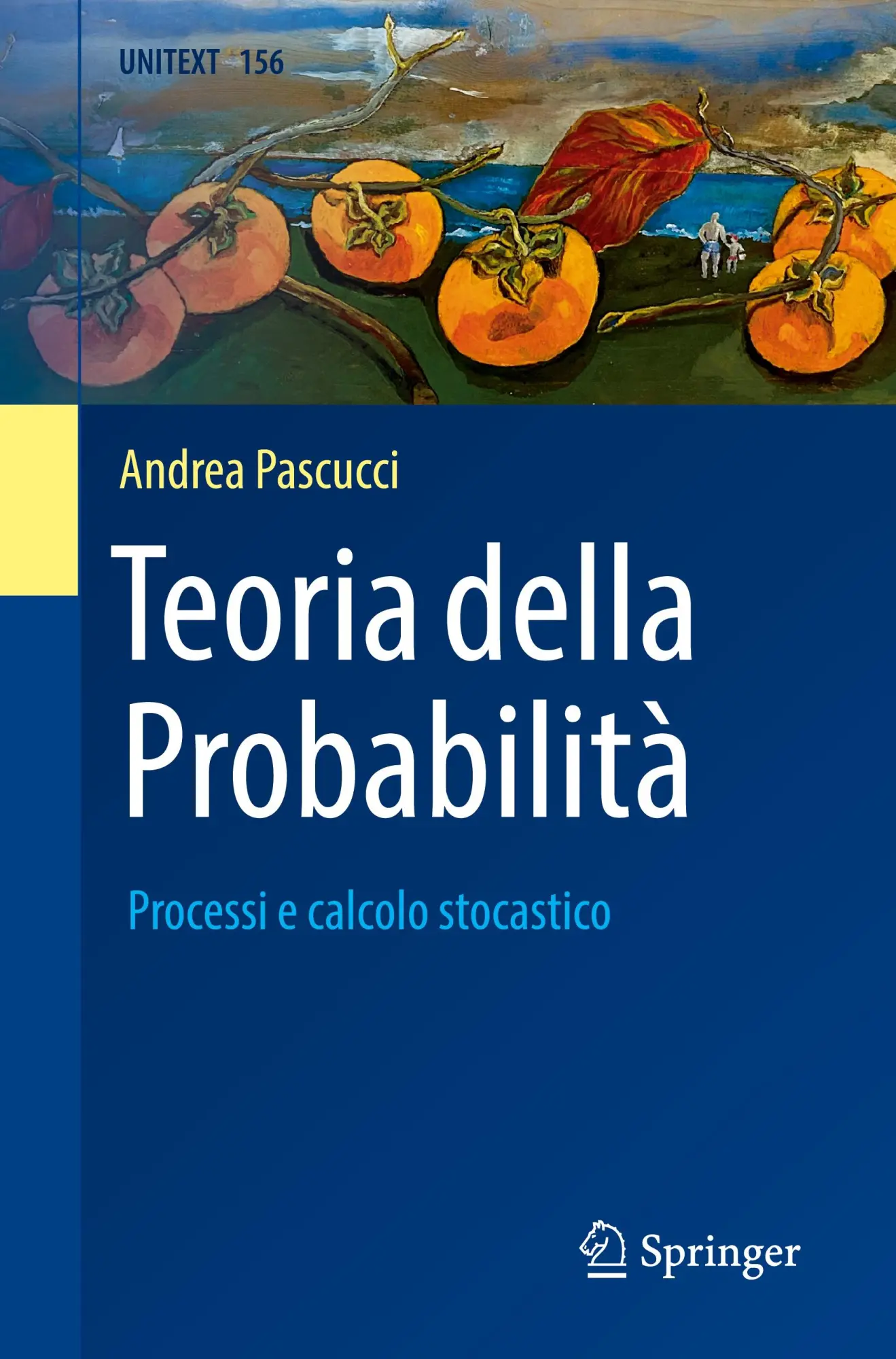 Cover: 9788847040274 | Teoria della Probabilità | Processi e calcolo stocastico | Pascucci