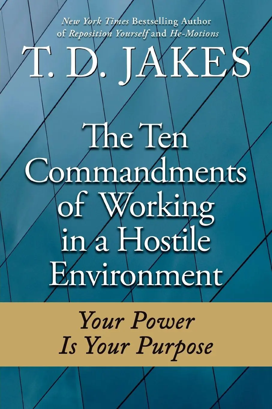 Cover: 9780425230374 | Ten Commandments of Working in a Hostile Environment | T. D. Jakes