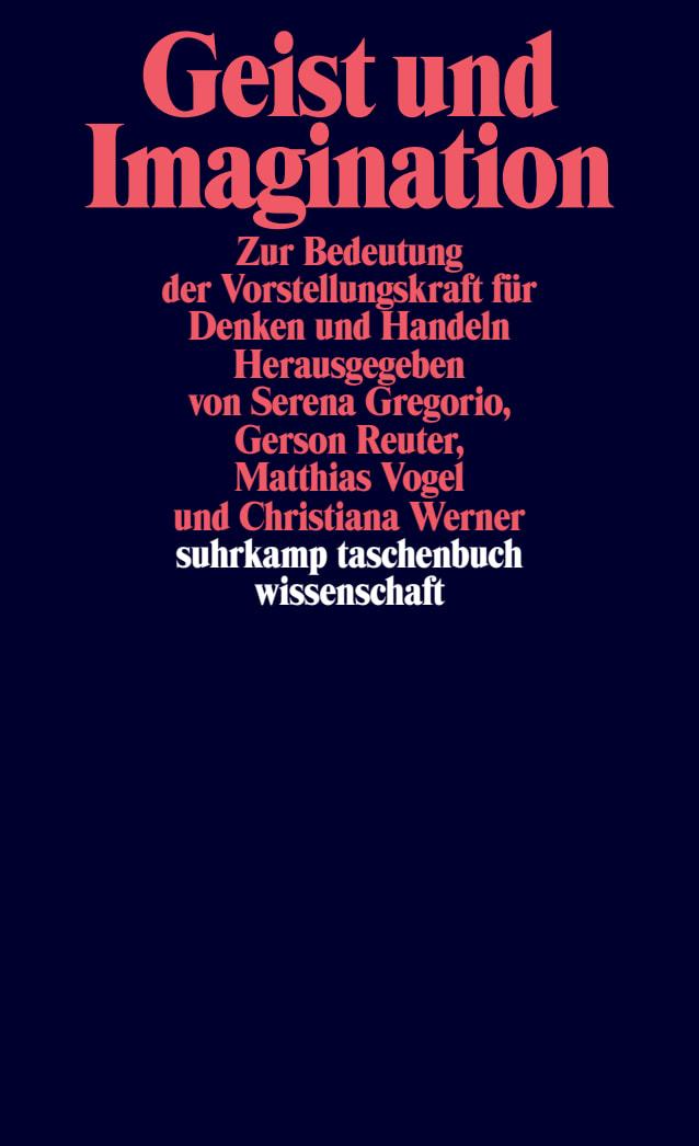 Cover: 9783518300374 | Geist und Imagination | Serena Gregorio (u. a.) | Taschenbuch | 336 S.