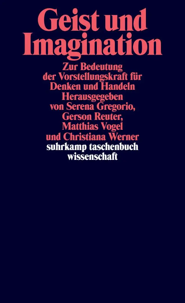Cover: 9783518300374 | Geist und Imagination | Serena Gregorio (u. a.) | Taschenbuch | 336 S.