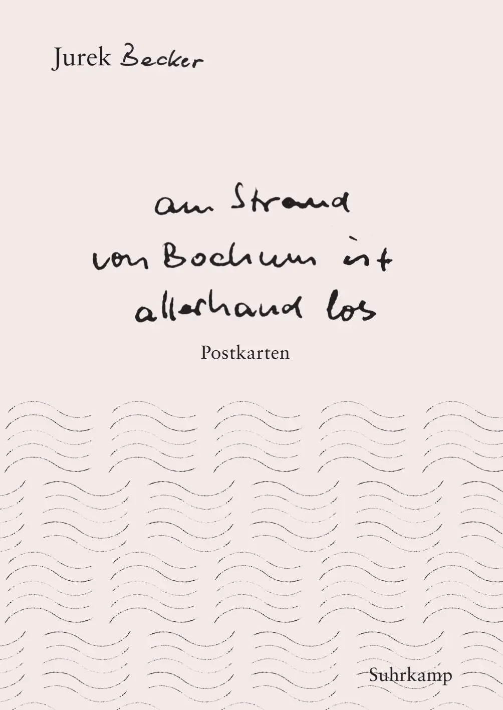 Cover: 9783518470374 | »Am Strand von Bochum ist allerhand los« | Postkarten | Jurek Becker
