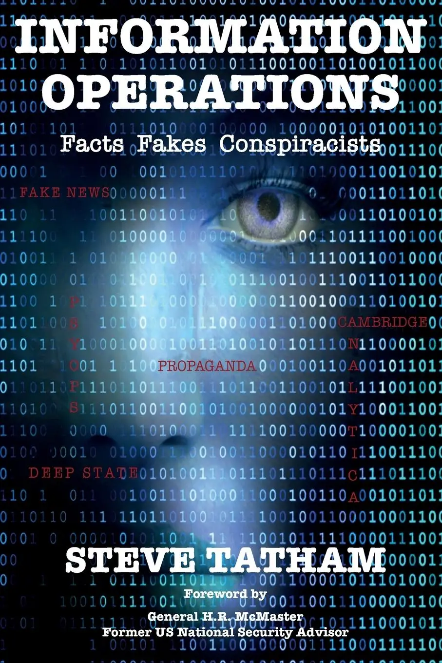 Cover: 9781912440474 | Information Operations | Facts Fakes Conspiracists | Steve Tatham