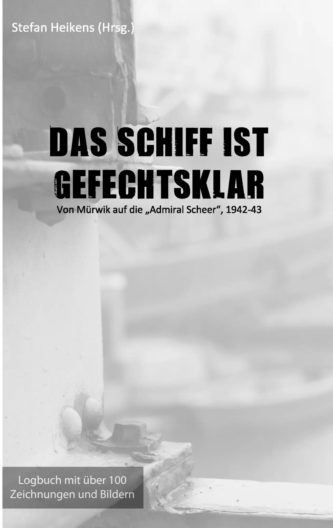Cover: 9783743190474 | Das Schiff ist gefechtsklar | Stefan Heikens | Taschenbuch | Paperback