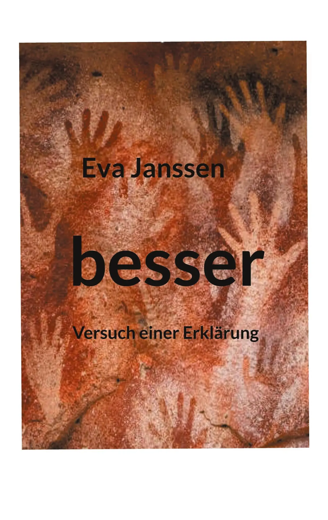Cover: 9783769310474 | besser | Versuch einer Erklärung | Eva Janssen | Taschenbuch | 128 S.