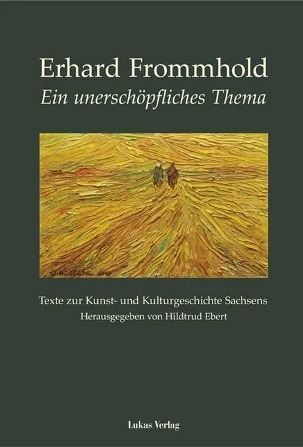 Cover: 9783867320474 | Ein unerschöpfliches Thema | Erhard Frommhold | Taschenbuch | Deutsch