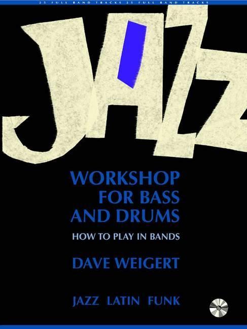 Cover: 9783892210474 | Jazz Workshop for Bass and Drums | Dave Weigert | Buch | 136 S. | 1996