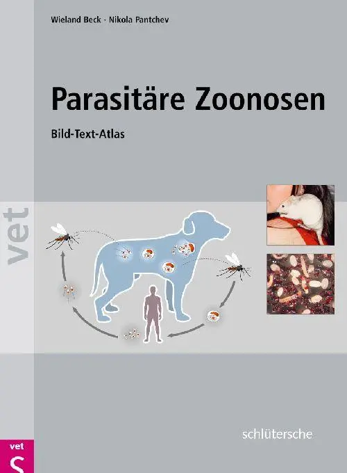Cover: 9783899930474 | Parasitäre Zoonosen | Bild-Text-Atlas | Wieland Beck (u. a.) | Buch