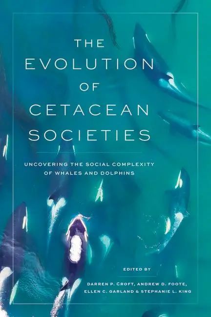 Cover: 9780226840574 | The Evolution of Cetacean Societies | Andrew D. Foote (u. a.) | Buch