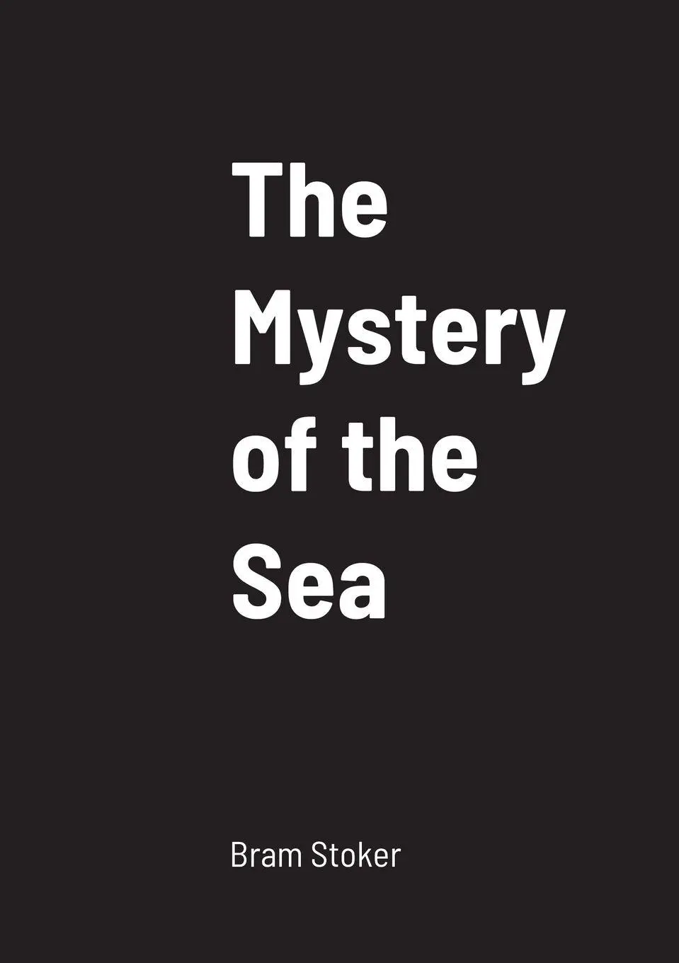 Cover: 9781458330574 | The Mystery of the Sea | Bram Stoker | Taschenbuch | Englisch | 2022