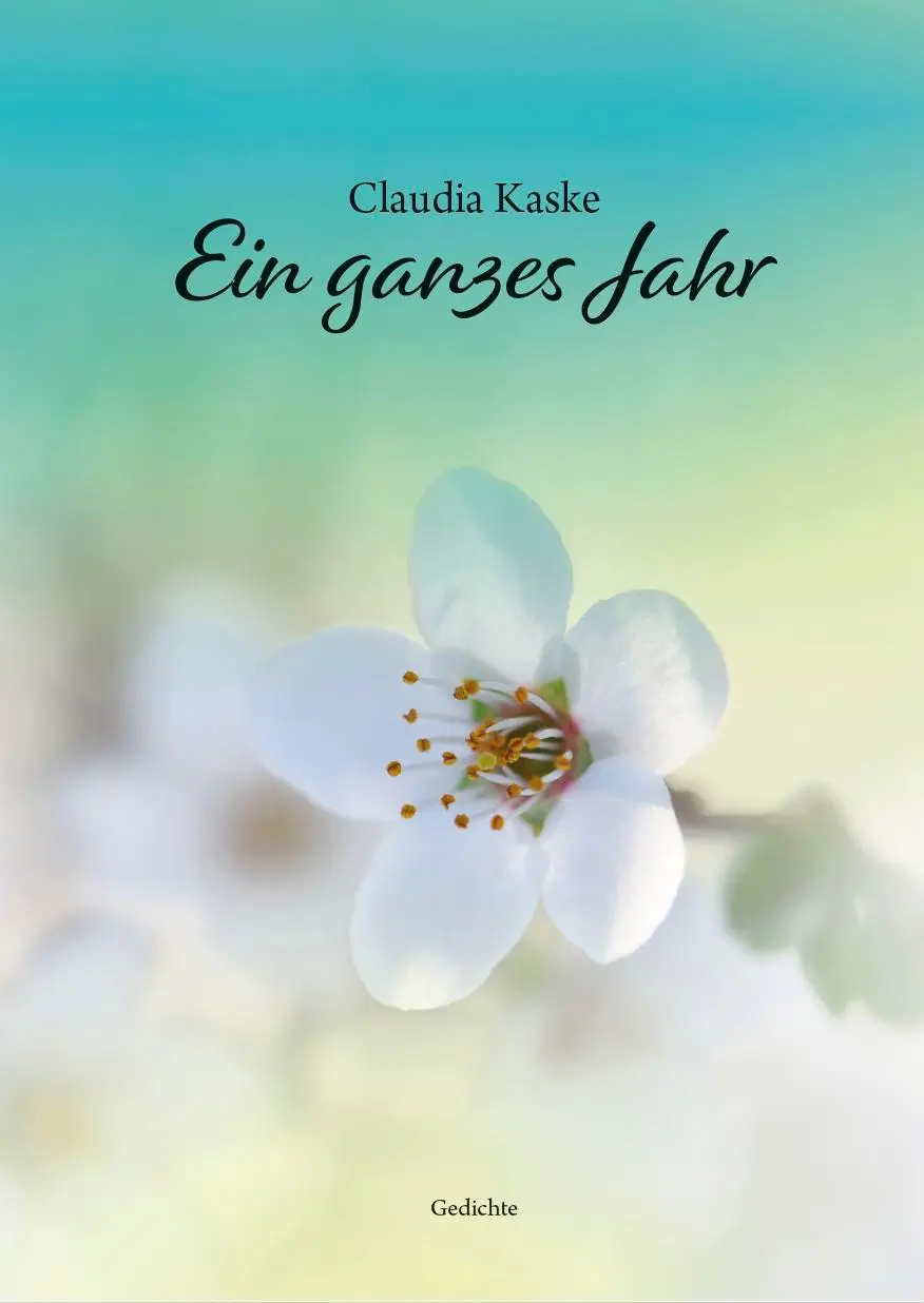 Cover: 9783758100574 | Ein ganzes Jahr | Claudia Kaske | Taschenbuch | Deutsch | 2025