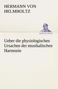 Cover: 9783842490574 | Ueber die physiologischen Ursachen der musikalischen Harmonie | Buch