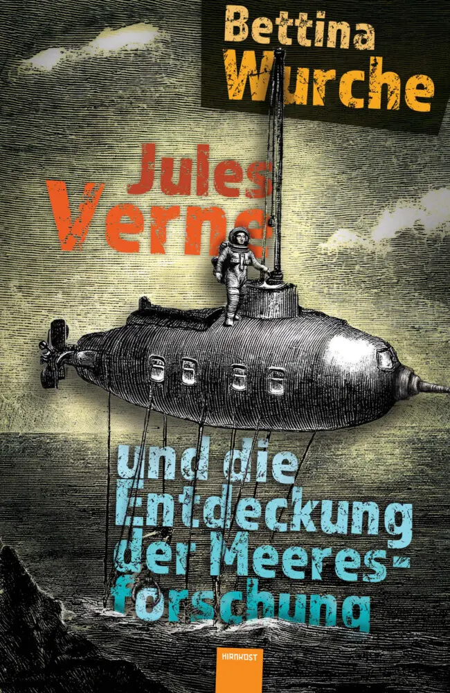Cover: 9783988570574 | Jules Verne und die Entdeckung der Meeresforschung | Bettina Wurche