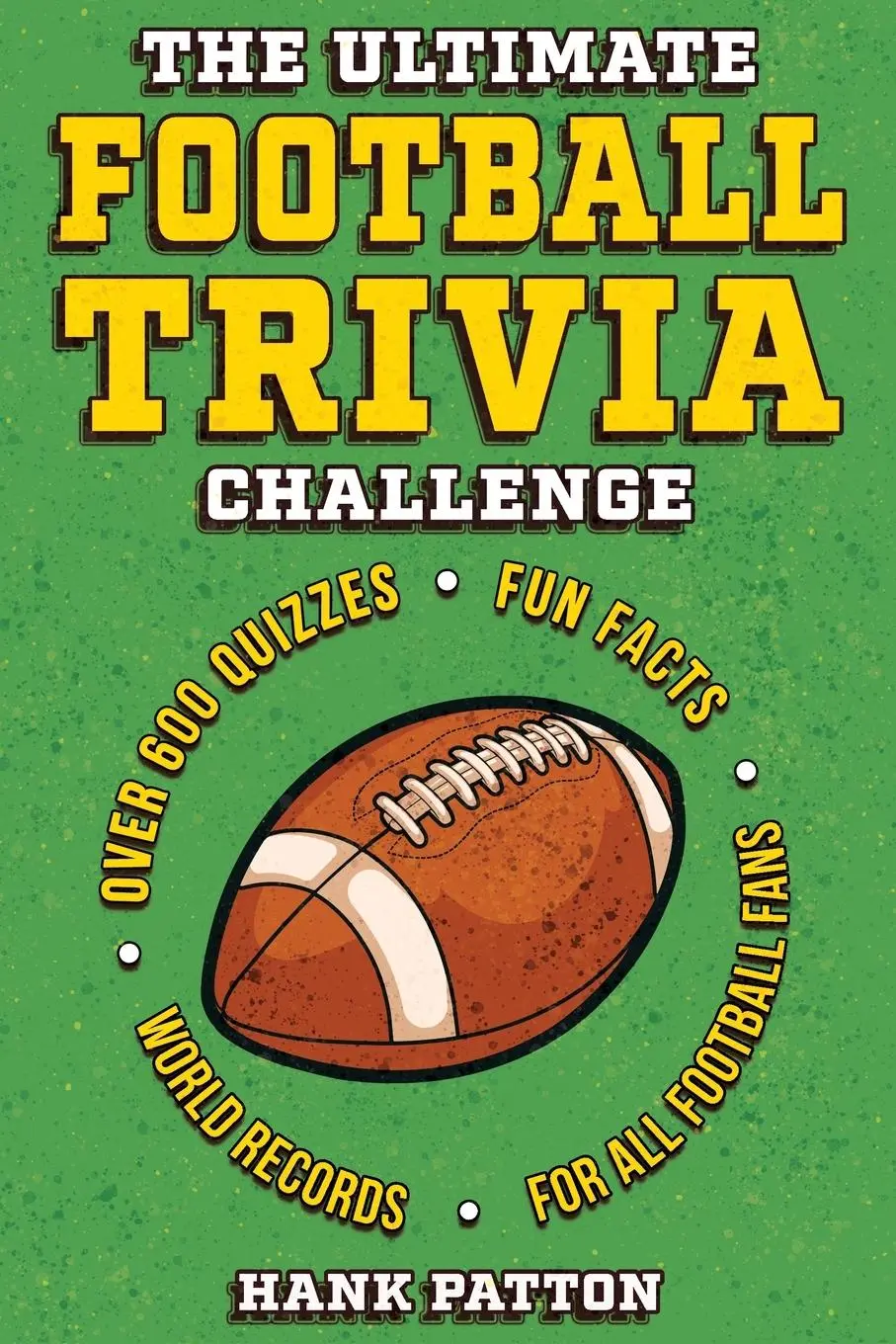 Cover: 9798890950574 | The Ultimate Football Trivia Challenge | Hank Patton | Taschenbuch