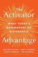 Cover: 9798892790574 | The Activator Advantage | What Today's Rainmakers Do Differently