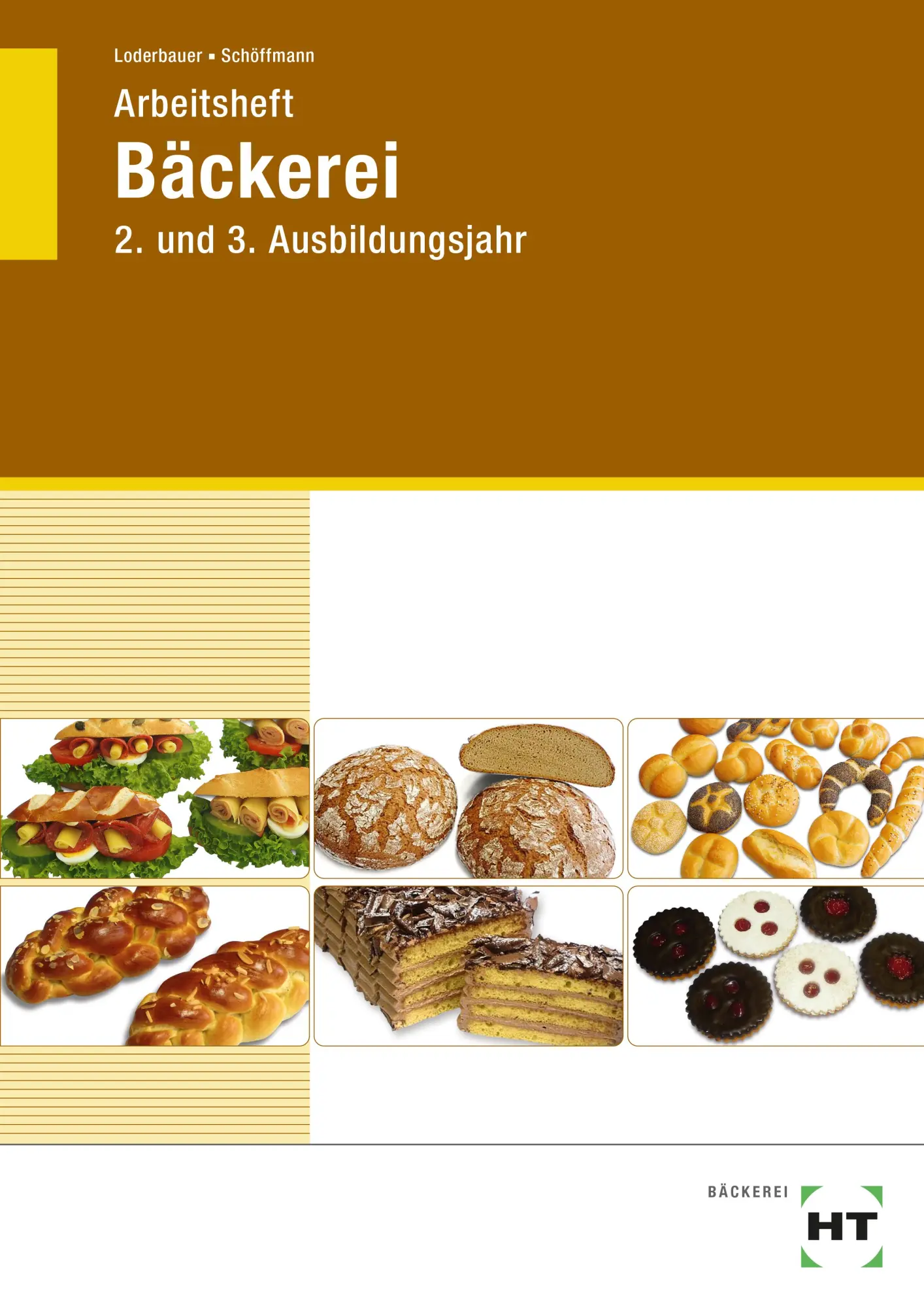Cover: 9783582630674 | Arbeitsheft Bäckerei. Lernfelder 5-13 | Josef Loderbauer (u. a.)