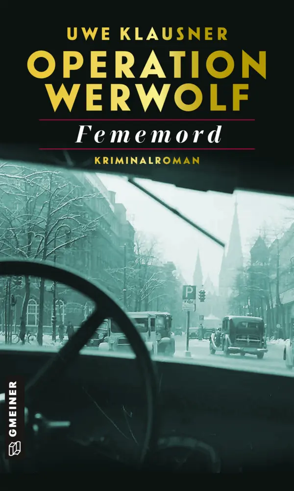 Cover: 9783839200674 | Operation Werwolf - Fememord | Kriminalroman | Uwe Klausner | Buch