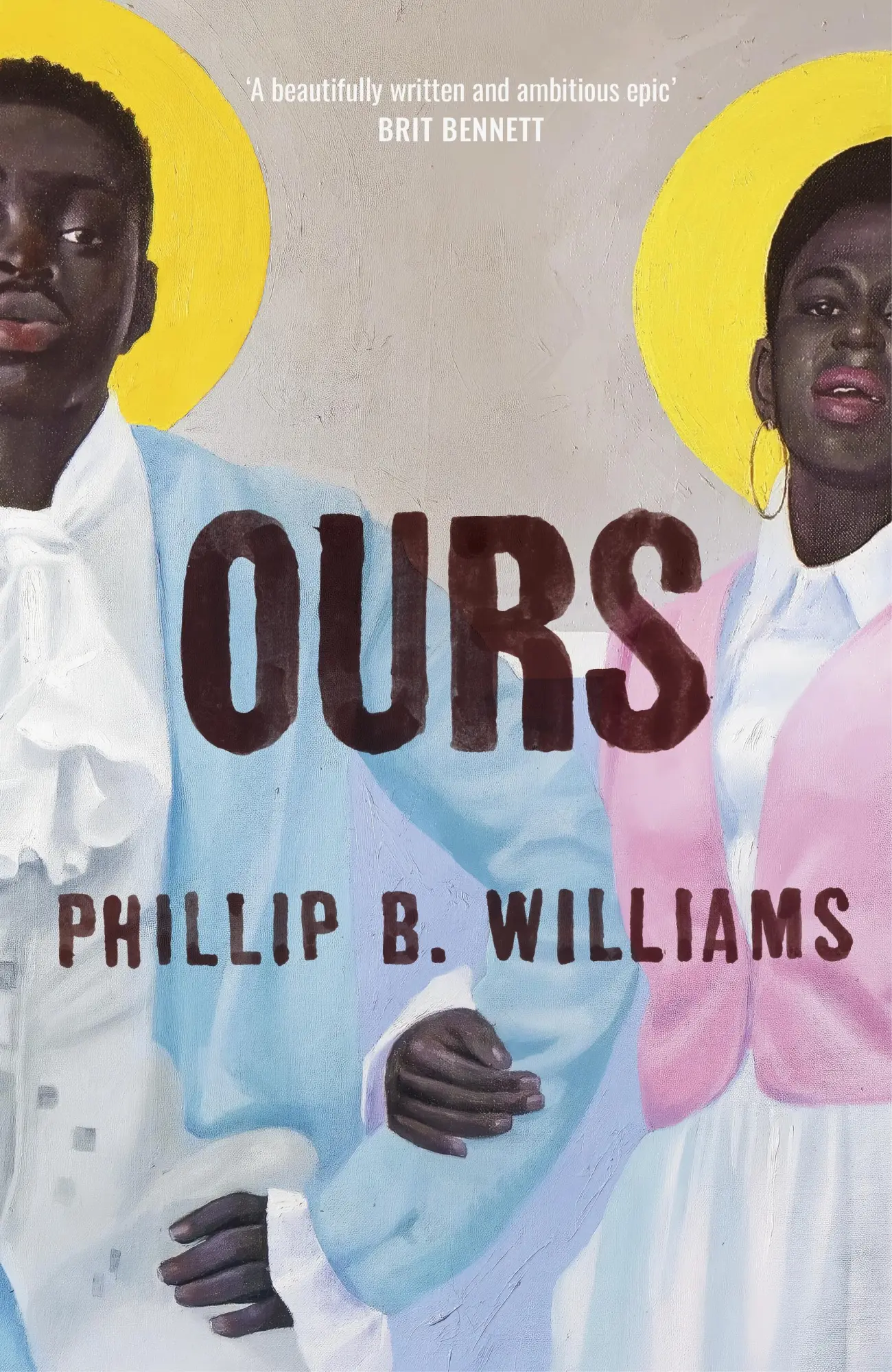 Cover: 9781803510774 | Ours | Phillip B. Williams | Buch | Englisch | 2024 | Granta Books