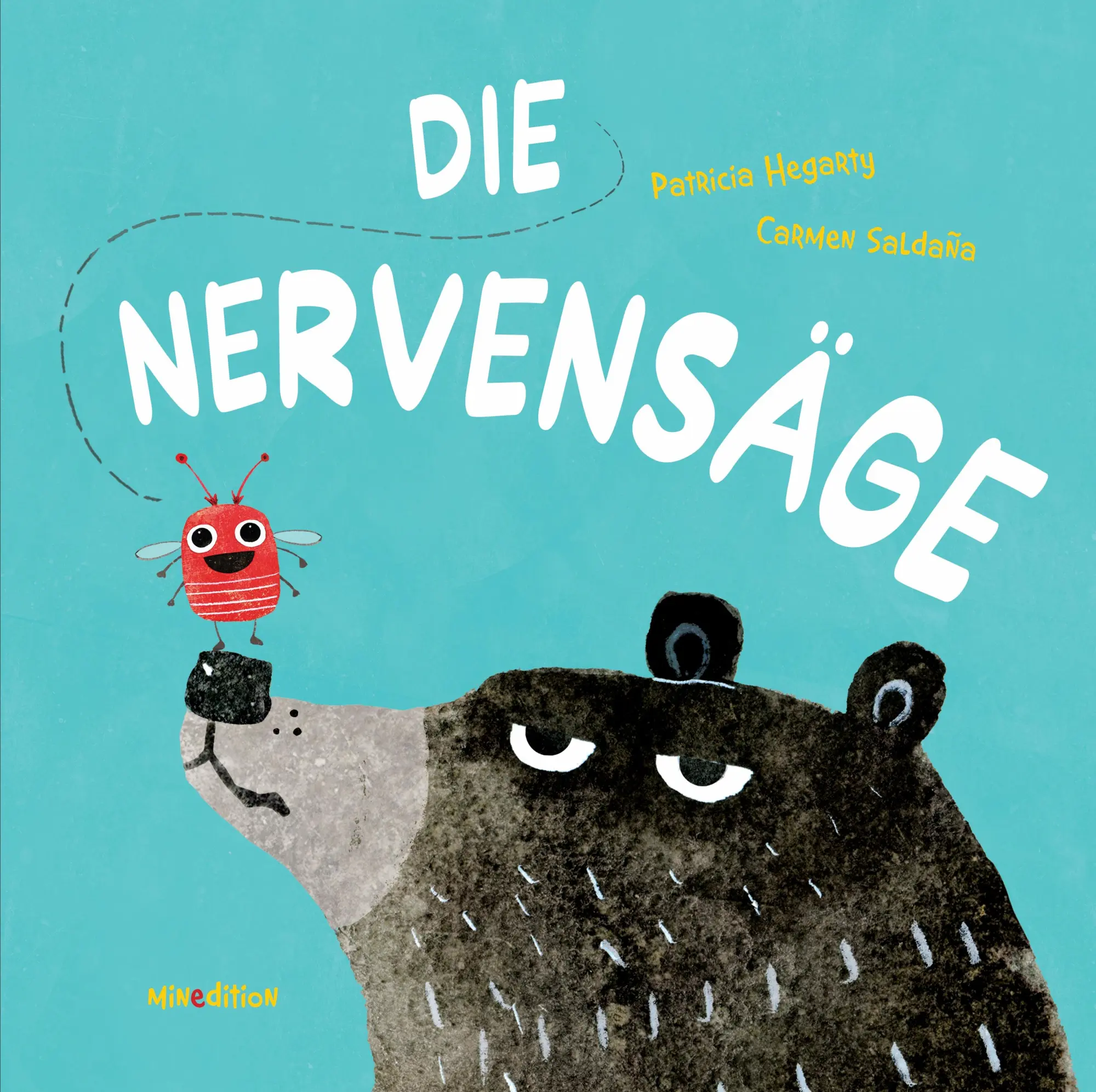 Cover: 9783039340774 | Die Nervensäge | Patricia Hegarty | Buch | 32 S. | Deutsch | 2025