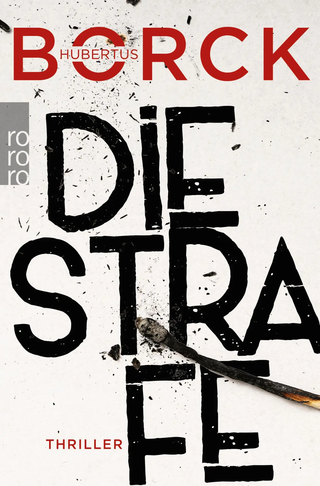 Cover: 9783499010774 | Die Strafe | Hamburg-Thriller | Hubertus Borck | Taschenbuch | 384 S. Cover: 9783499010774 | Die Strafe | Hamburg-Thriller | Hubertus Borck | Taschenbuch | 384 S.