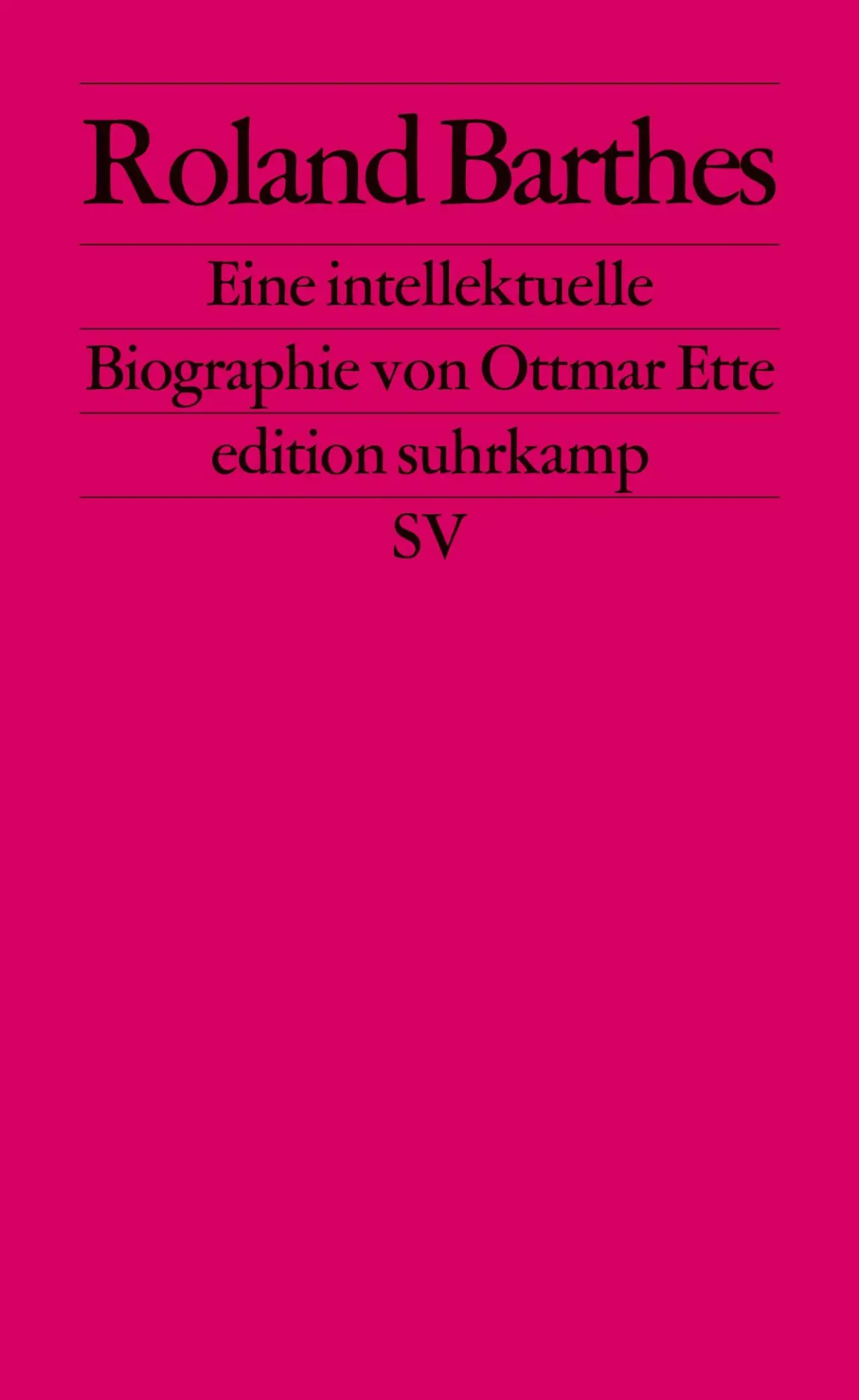 Cover: 9783518120774 | Roland Barthes | Eine intellektuelle Biographie | Ottmar Ette | Buch