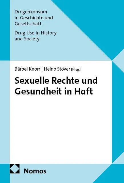 Cover: 9783756030774 | Sexuelle Rechte und Gesundheit in Haft | Bärbel Knorr (u. a.) | Buch