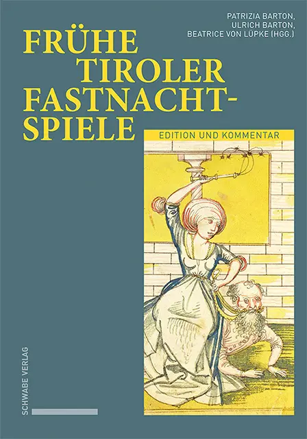 Cover: 9783757400774 | Frühe Tiroler Fastnachtspiele | Edition und Kommentar | Barton (u. a.)