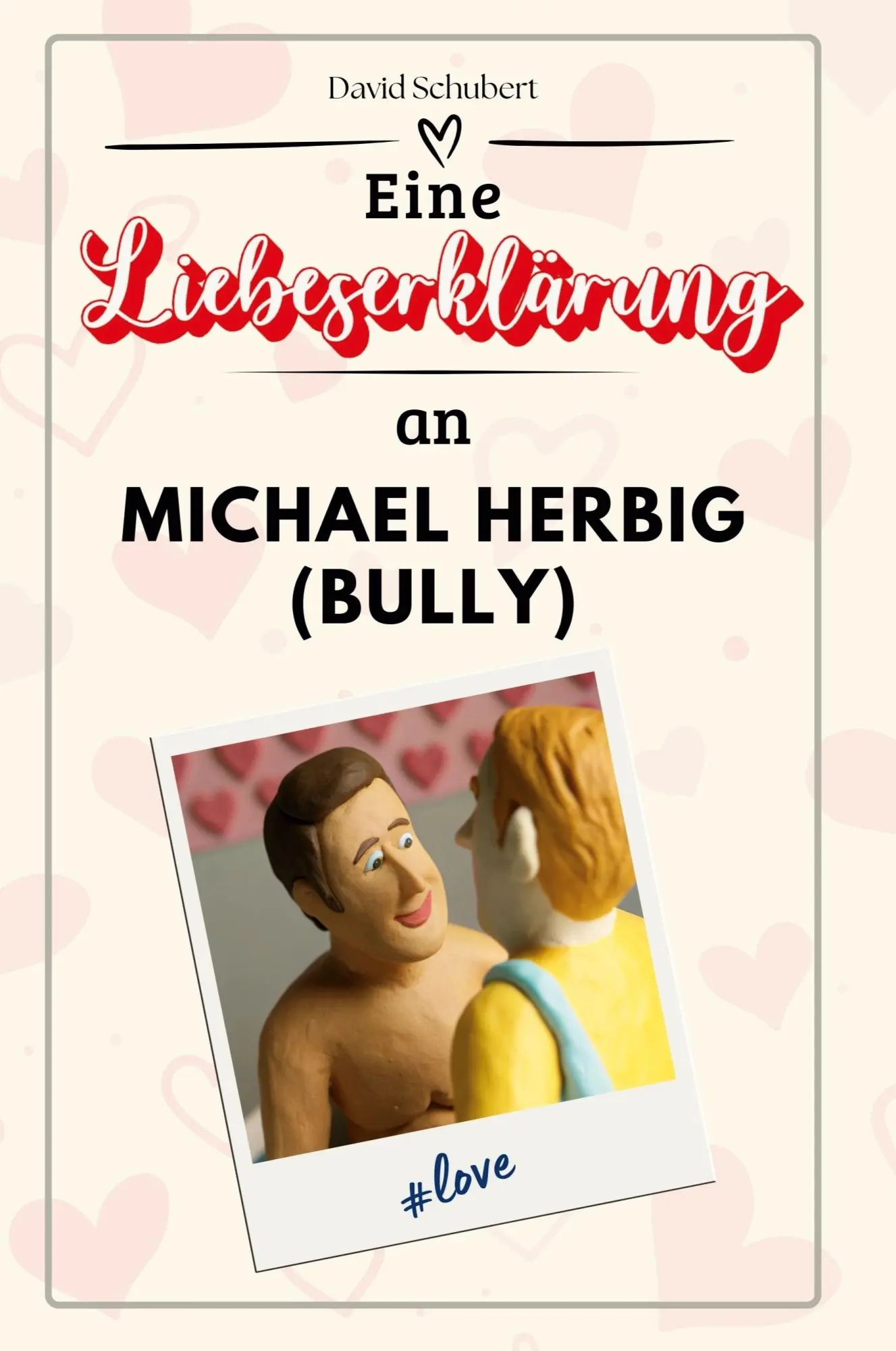 Cover: 9783759170774 | Eine Liebeserklärung an Michael Herbig (Bully) | David Schubert | Buch