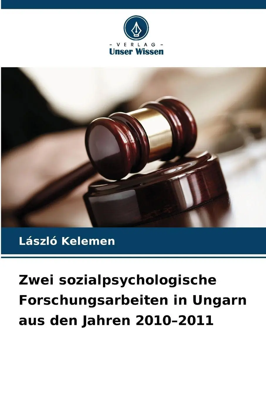 Cover: 9786209940774 | Zwei sozialpsychologische Forschungsarbeiten in Ungarn aus den...