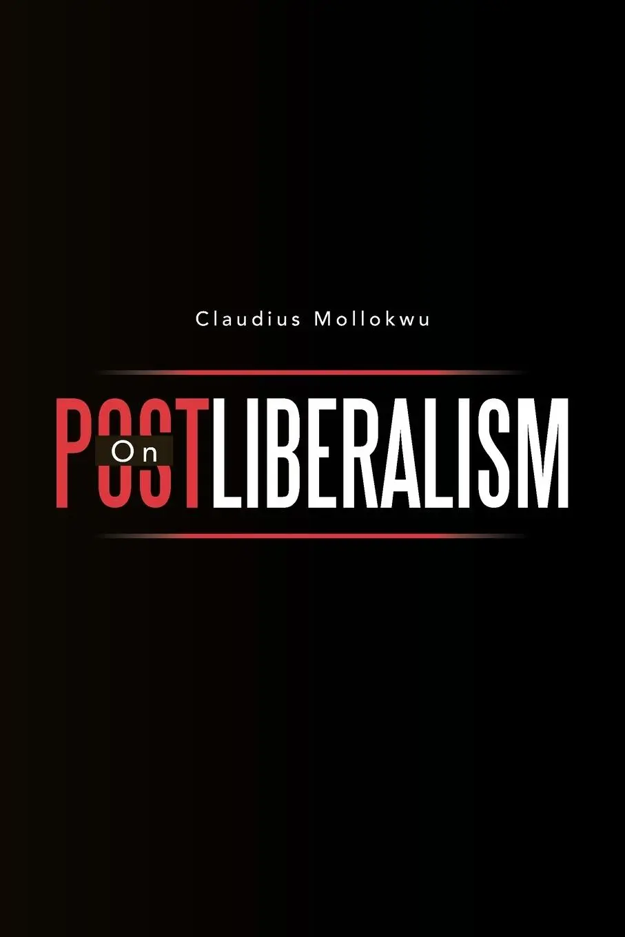 Cover: 9798823080774 | On Postliberalism | Claudius Mollokwu | Taschenbuch | Englisch | 2023